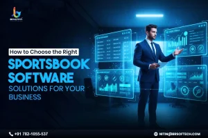 How to Choose the Right Sportsbook Software Solutions for Your Business