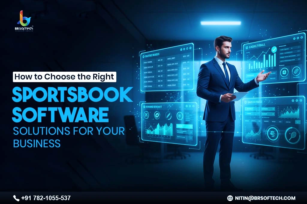 How to Choose the Right Sportsbook Software Solutions for Your Business